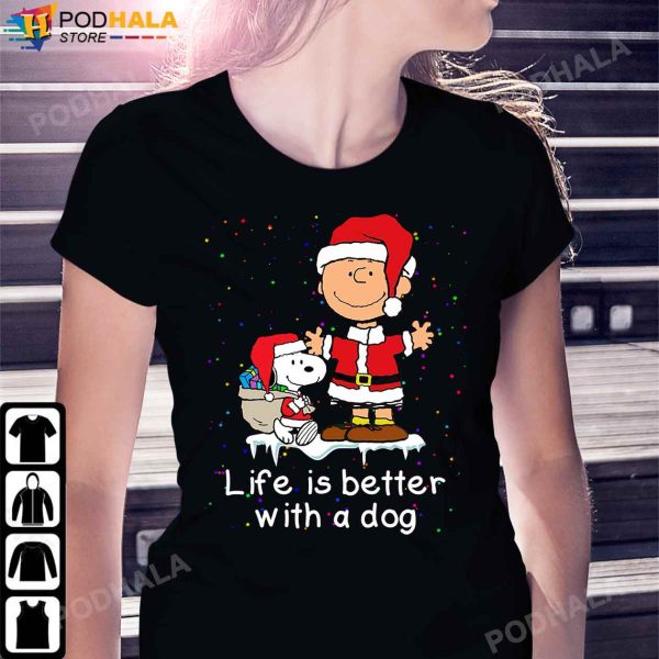 Life Is Better With A Dog Santa Claus Charlie Brown Snoopy Christmas Shirt
