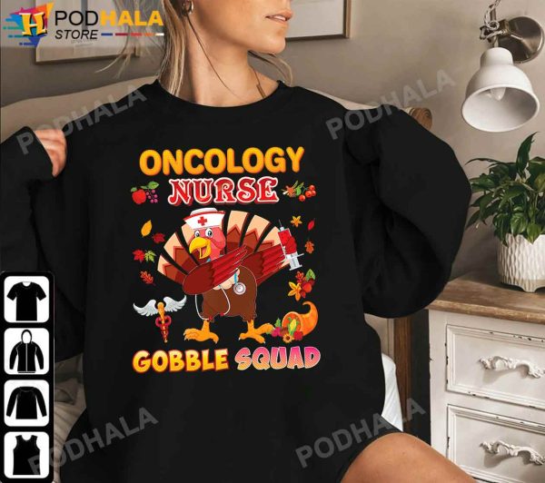 Oncology Nurse Gobble Squad Dabbing Turkey Thanksgiving Gifts T-Shirt