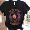 Retro Dani Dennison Drop Moron Hocus Pocus Costumes Halloween T-shirt
