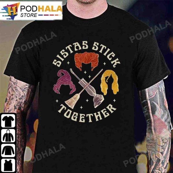 Sistas Stick Together T-Shirt Hocus Pocus Costumes, Halloween Gifts