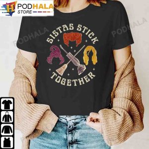 Sistas Stick Together T-Shirt Hocus Pocus Costumes, Halloween Gifts