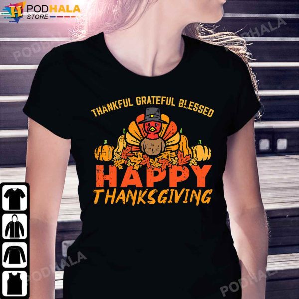 Thankful Grateful Blessed Happy Thanksgiving Funny Turkey T-Shirt