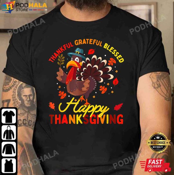 Thankful Grateful Blessed Turkey Thanksgiving Gifts T-Shirt