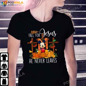 Thanksgiving TShirt Fall For Jesus He Never Leaves Mickey Mouse Gifts