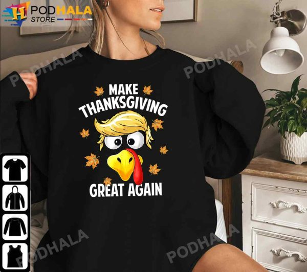 Thanksgiving T-Shirt Make Thanksgiving Great Again Funny Turkey Shirt