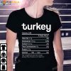 Turkey Nutrition Facts Food Funny Turkey Thanksgiving Gifts T-Shirt