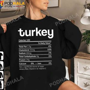 Turkey Nutrition Facts Food Funny Turkey Thanksgiving Gifts Sweatshirt