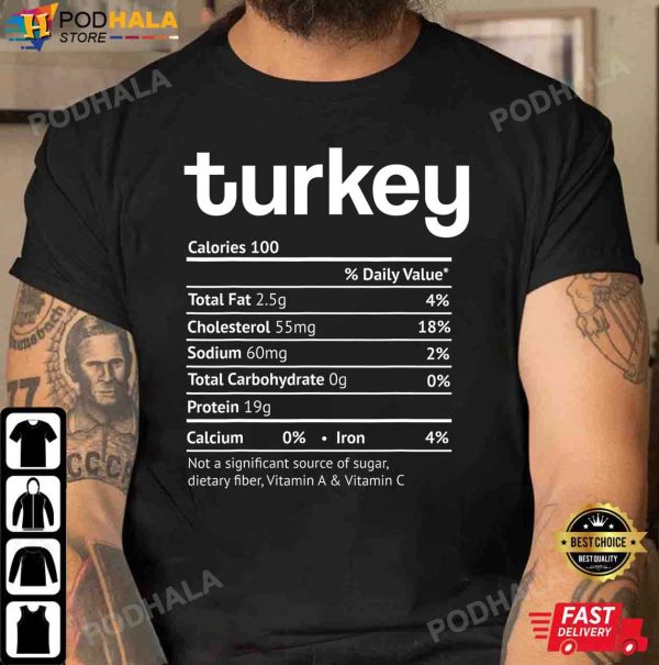 Turkey Nutrition Facts Food Funny Turkey Thanksgiving Gifts T-Shirt