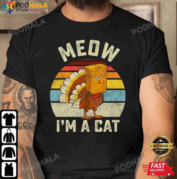 Turkey Thanksgiving Funny Fake Cat Thanksgiving Gifts T-Shirt
