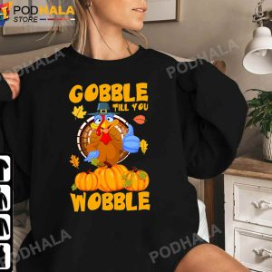 Turkey Thanksgiving Gobble Till You Wobble Pilgrim Thanksgiving Gifts Sweatshirt