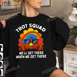 Turkey Thanksgiving Trot Squad Funny Running Thanksgiving Gifts Sweatshirt