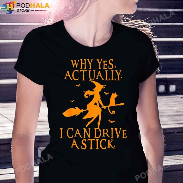 Why Yes Actually I Can Drive a Stick Halloween Witch & Cat T-Shirt