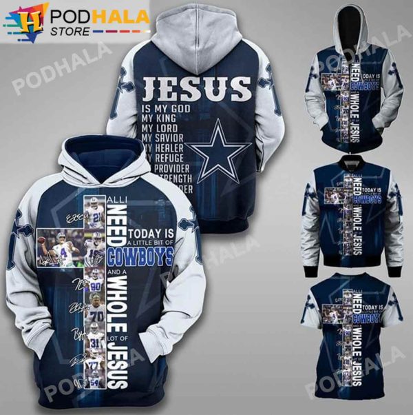 All I Need Today Is Little Bit Of Cowboys And Whole Lots Of Jesus 3D Hoodie