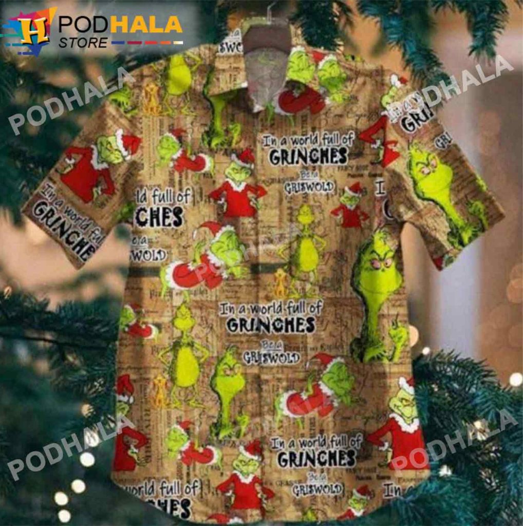 Be A Grisworld Grinch Hawaiian Shirt, Grinch Gifts