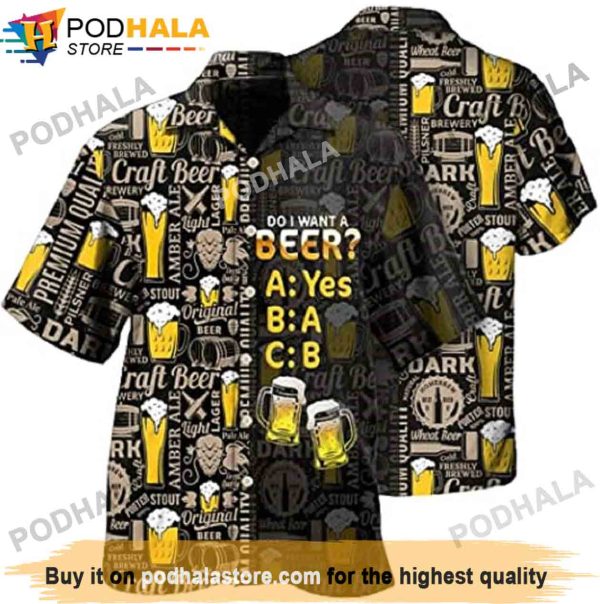 Do I Want a Beer Hawaiian Shirt, Gifts For Beer Drinkers