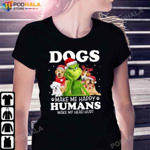 Dogs Make Me Happy Humans Make Head Hurt Santa Hat Grinch Christmas T Shirt