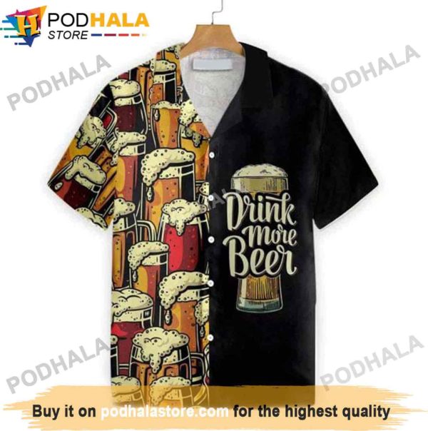 Drink More Beer Gifts For Beer Drinkers, Beer Hawaiian Shirt