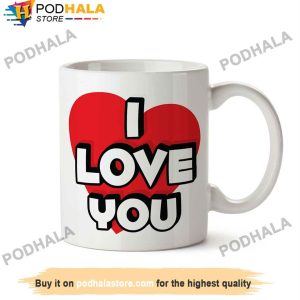 Funny I Love You Valentine's Day Mug, Best Valentines Day Gifts