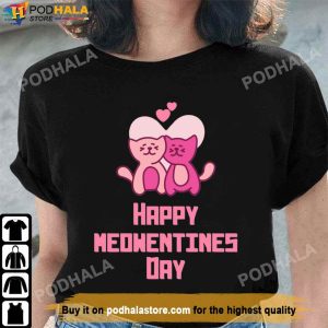 Happy Meowentines Day Pink Cats Valentine's Day Shirt, Best Valentines Day Gifts