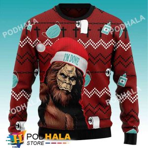 I'm Done Christmas Funny Bigfoot Ugly Christmas Sweater, Sasquatch Gifts