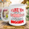 I Love You With All My Boobs Valentines Day Mug, Unique Valentines Gifts