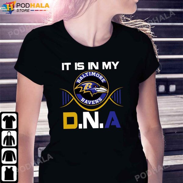 It Is In My DNA Tee For Fans NFL Baltimore Ravens Shirt, Ravens Gifts