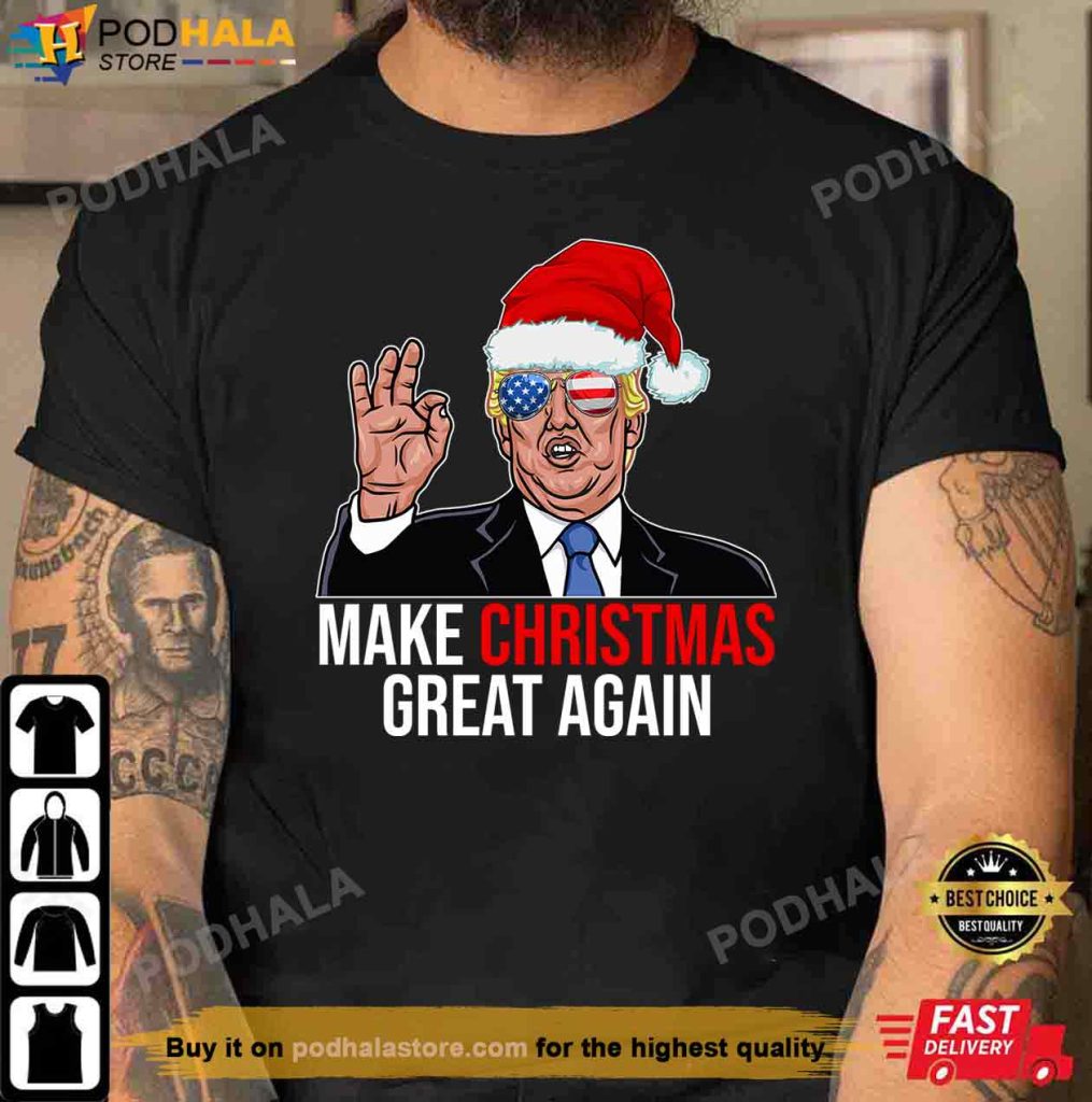 Make Christmas Great Again Trump Tshirt, Donald Trump Gifts