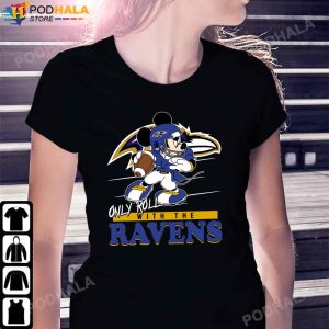 Mickey Mouse Only Roll With The Ravens NFL Baltimore Ravens T Shirt