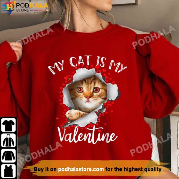 My Cat Is My Valentine Has Paws Cute Cat Lovers Valentine’s Day Shirt