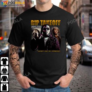 Rest In Peace Takeoff 1994 - 2022 Thanks For The Memories Shirt