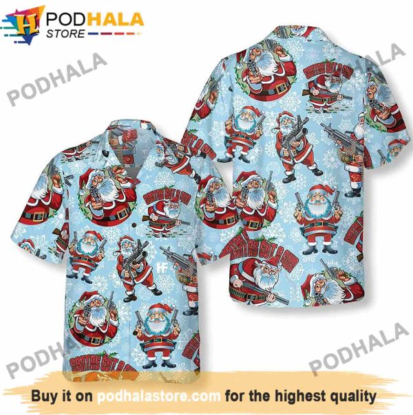 Santa Claus Got A Gun Funny Santa Hawaiian Shirt, Xmas Gifts