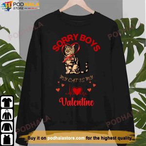 Sorry Boys My Cat Is My Valentine Valentines Day Shirt For Cat Lovers 1