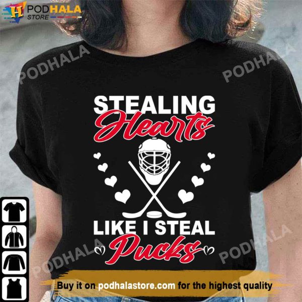 Stealing Hearts Like I Steal Pucks Valentine’s Day Shirt, Best Valentines Day Gifts