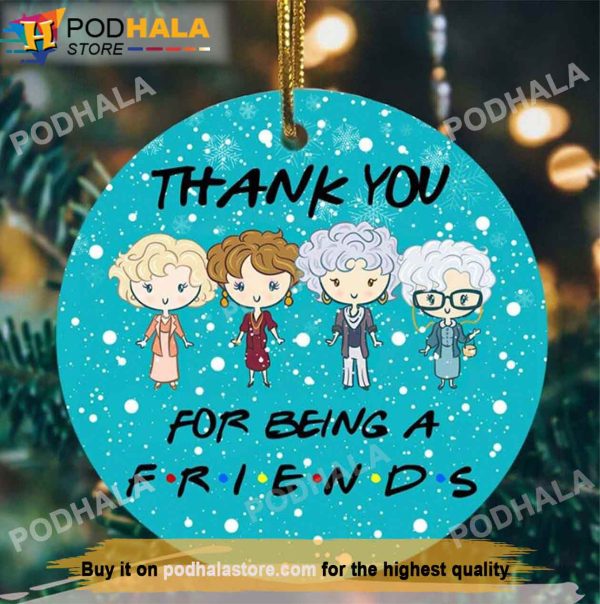 Thank You For Being A Friend Golden Girl  Family Christmas Ornaments