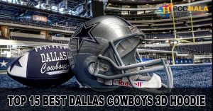 Dallas Cowboys 3D Hoodie, Dallas Cowboys Christmas Gifts, Gifts For Cowboy Fans, NFL Dallas, Cowboys Football Team, Dallas Cowboys Dak Prescott, Cowboys Club