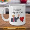 Trump Valentines Day Coffee Mug I Wouldnt Deport You Valentine's Day Mug