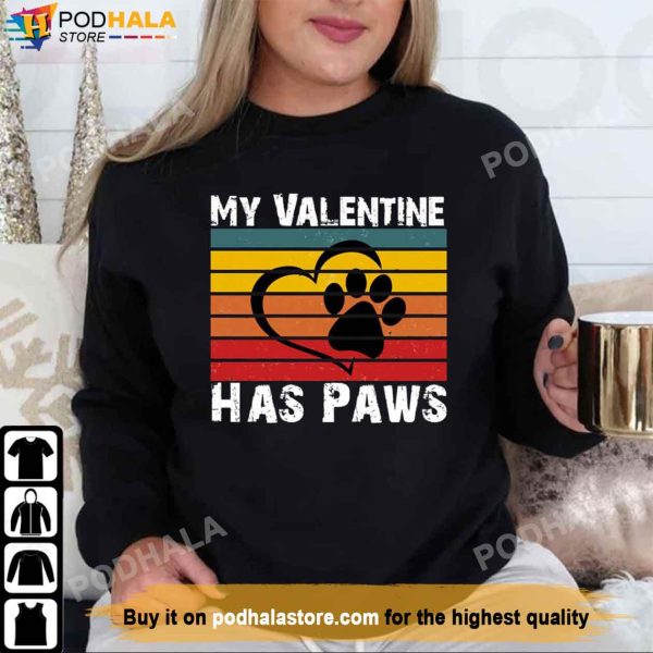 Vintage My Valentine Has Paws Tee For Dog Cat Lovers Valentine’s Day Shirt