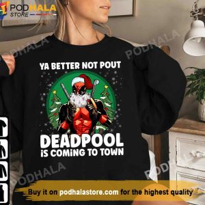 Ya Better Not Pout Deadpool Is Coming To Town Funny Christmas TShirt