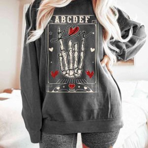 ABCDEF You Funny Valentines Day Shirt, Skeleton Hand Sweatshirt