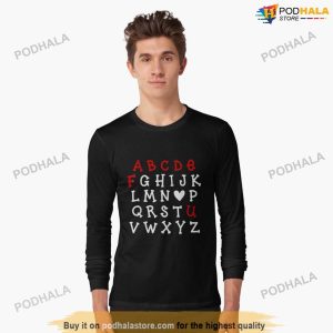 Alphabet Abc Abcdefu Anti Valentines Day Heart Long Sleeve TShirt