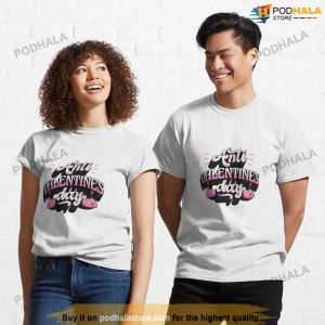 Anti Valentine Day White Shirt