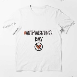 Anti Valentines Day Gift For Singles Unisex TShirt