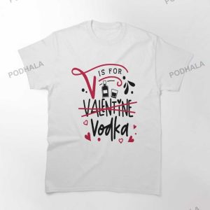 Anti Valentines Day Saying Gift V Is For Vodka TShirt