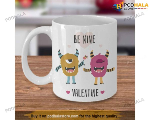Be Mine Valentine Monster Mug, Best Valentine Gift For Wife