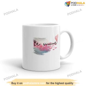 Be Mine Valentines Day Coffee Mug, Cute Valentine Gifts For Boyfriend