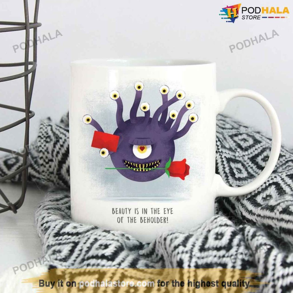 Beauty Is In The Eye Of The Beholder Funny Valentines Mug