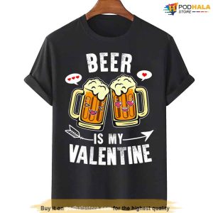 Beer Is My Valentine Vintage Unisex Valentines Day Shirt For Beer Lovers
