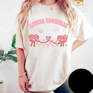 Better Together Couples Valentines Day Shirt, Matching XOXO Tee