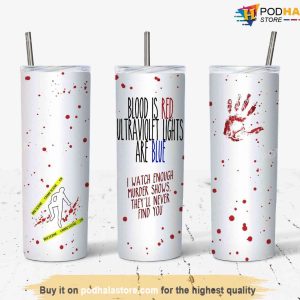 Blood Is Red Ultraviolet Lights Are Blue Funny Valentines Day Tumbler