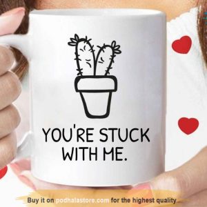 Cactus Youre Stuck With Me Valentine Coffee Mug
